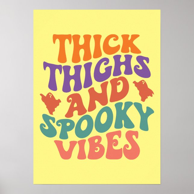 Thick Thighs and Spooky Vibes - Funny Halloween Poster (Front)