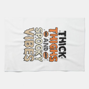 Thick Thighs and Spooky Vibes Halloween Design_1 Tea Towel