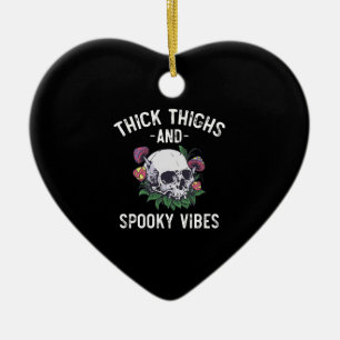Thick Thighs And Spooky Vibes Halloween Matching Ceramic Ornament