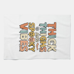 Thick Thighs and Spooky Vibes Halloween Shirt_1 Tea Towel