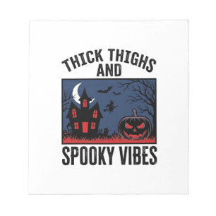 Thick Thighs And Spooky Vibes Halloween Shirt Desi Notepad