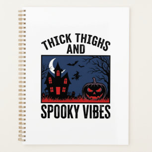 Thick Thighs And Spooky Vibes Halloween Shirt Desi Planner