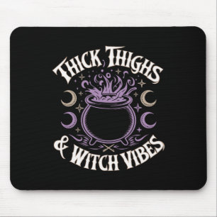 Thick Thighs And Witch Vibes  Mouse Pad