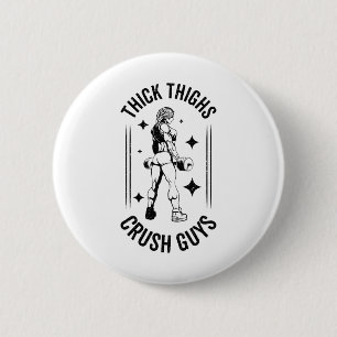 Thick Thighs Crush Guys Gym Workout Fitness Bodybu 6 Cm Round Badge