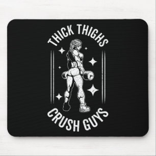 Thick Thighs Crush Guys Gym Workout Fitness Bodybu Mouse Pad