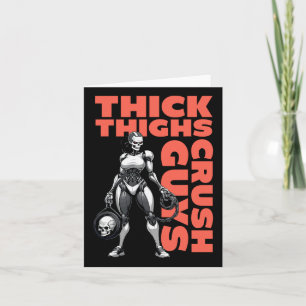 Thick Thighs Crush Guys Weightlifting Bodybuilding Card