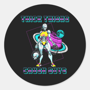 Thick Thighs Crush Guys Weightlifting Bodybuilding Classic Round Sticker