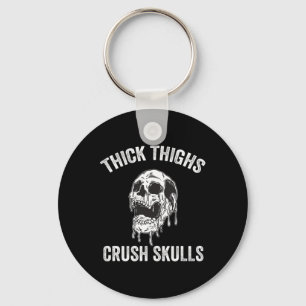 Thick Thighs Crush Skulls Funny Gym Motivation Leg Key Ring