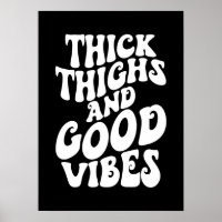 Thick Thighs Good Vibes, Body Positivity, Gym