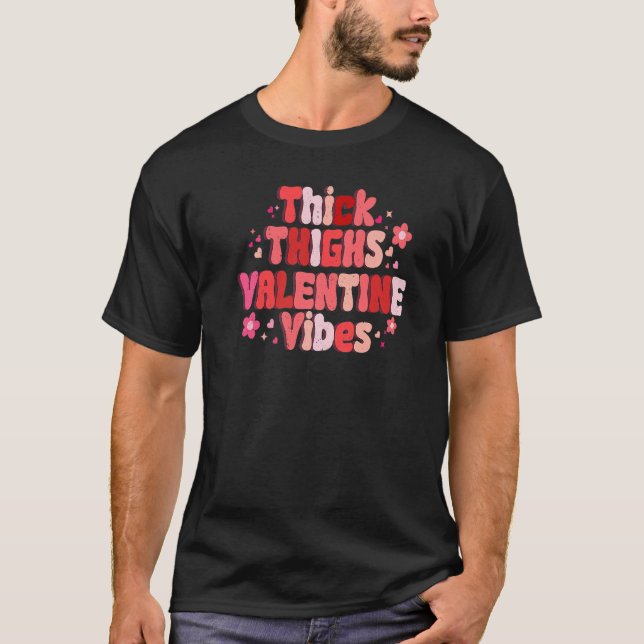 Thick Thighs Love Vibes Matching Couple Happy Vale T-Shirt (Front)