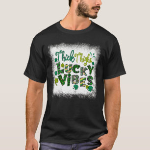Thick Thighs & Lucky Vibes Bleached St Patrick's D T-Shirt