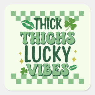 Thick Thighs Lucky Vibes St. Patrick's Day Square Sticker