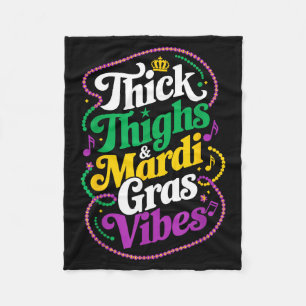 Thick thighs mardi gras vibes fleur de lis mardi fleece blanket