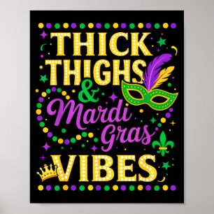 Thick Thighs Mardi Gras Vibes Fleur De Lis Mask Poster