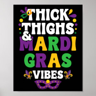 Thick Thighs Mardi Gras Vibes New Orleans Festival Poster
