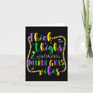Thick Thighs Mardi Gras Vibes Womens  Card