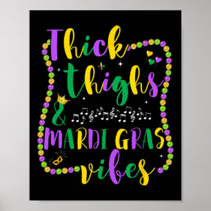 Thick Thighs Mardi Gras Vibes Womens Poster