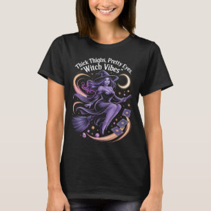 Thick Thighs Pretty Eyes Witch Vibes Mystical Hall T-Shirt