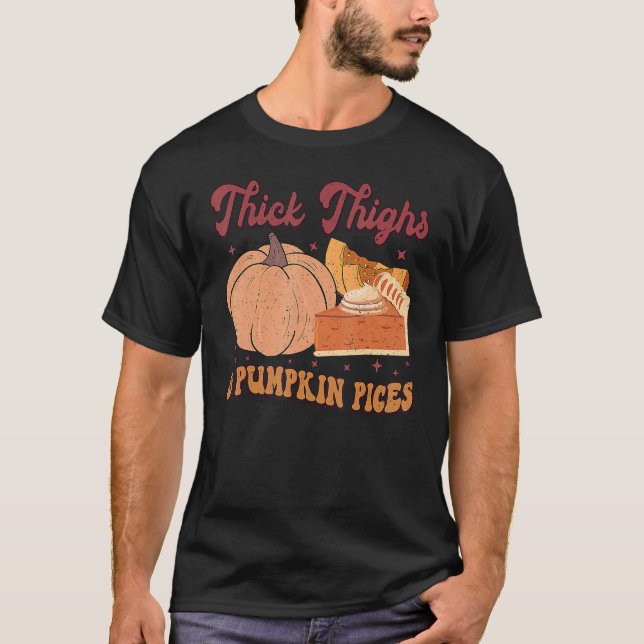 Thick Thighs Pumpkin Pies  Thanksgiving Matching 2 T-Shirt (Front)