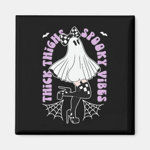 Thick Thighs Spooky Vibes Cute Ghost Halloween Ts Magnet