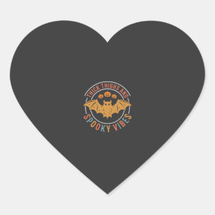Thick Thighs Spooky Vibes Halloween Bat Design_1 Heart Sticker