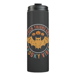 Thick Thighs Spooky Vibes Halloween Bat Design_1 Thermal Tumbler