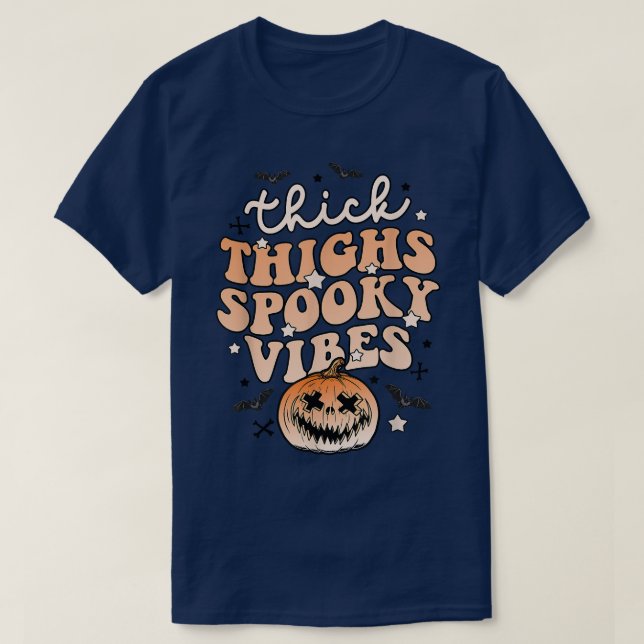 Thick Thighs Spooky Vibes Halloween Pumpkin Boo Gh T-Shirt (Design Front)