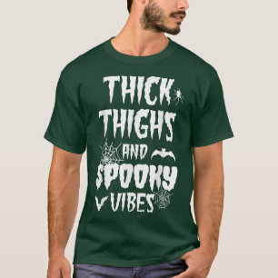 Thick Thighs Spooky Vibes Halloween Pumpkin Ghost T-Shirt