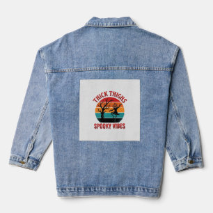 Thick Thighs Spooky Vibes Halloween Shirt Design_1 Denim Jacket