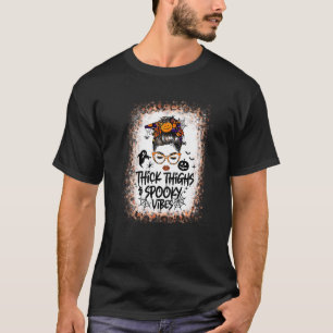 Thick Thighs & Spooky Vibes Skull Messy Bun Hallow T-Shirt