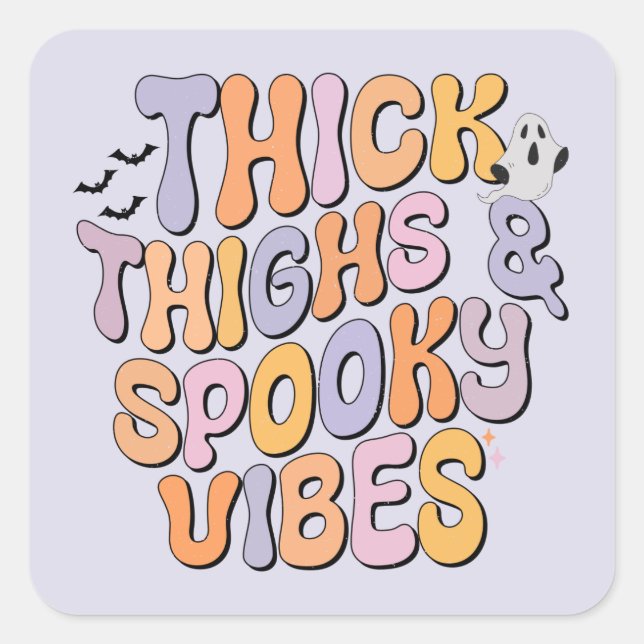 Thick Thighs & Spooky Vibes Square Sticker (Front)