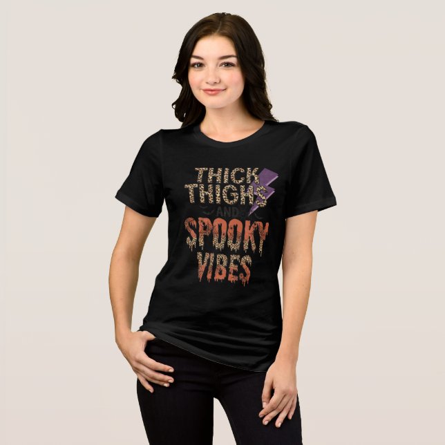 Thick Thighs Spooky Vibes Tri-Blend Shirt (Front Full)