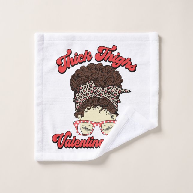 Thick Thighs Valentine Vibes Wash Cloth (Wash Cloth)