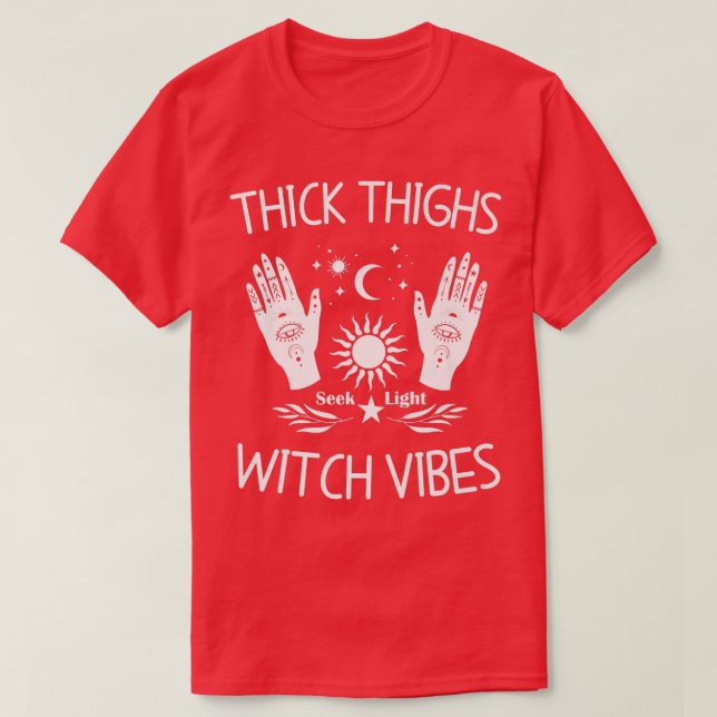 Thick Thighs Witch Vibes Witchy Halloween  917  T-Shirt (Design Front)