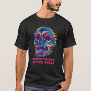 Thick Thighs Witch Vibes Witchy Halloween T-Shirt