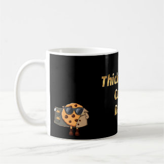 Thickalicious Cookie Dealer Coffee Mug