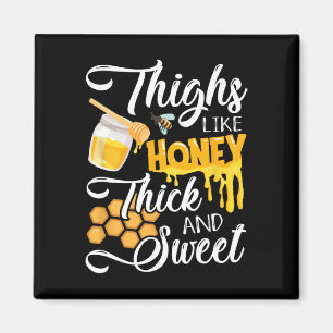 Thighs Like Honey Thick And Sweet - Y Sy Gym Worko Magnet