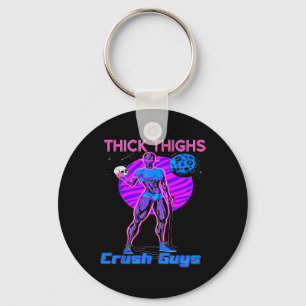 Thiick Thighs Crush Guys Weightlifting Bodybuildin Key Ring