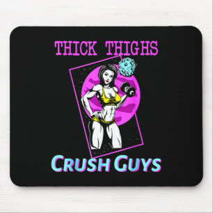 Thiick Thighs Crush Guys Weightlifting Bodybuildin Mouse Pad