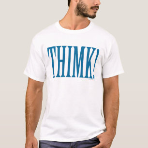 THIMK! T-Shirt