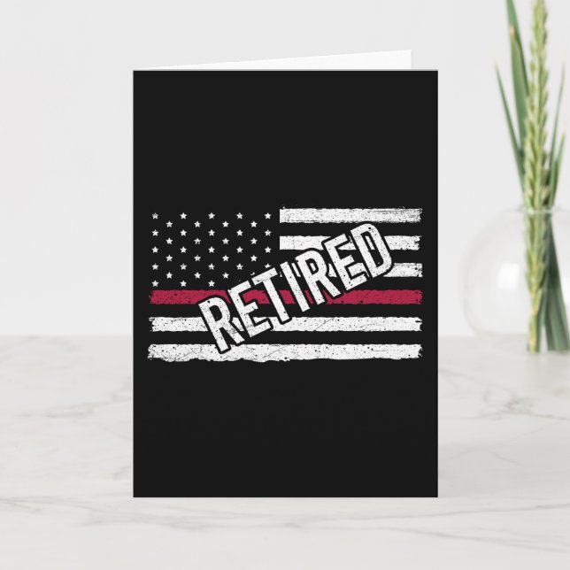 Thin Red Line Flag Retired Firefighter Retirement Card (Front)