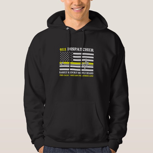 Thin Yellow Line 911 Dispatcher Rarely Seen But Mo Hoodie (Front)