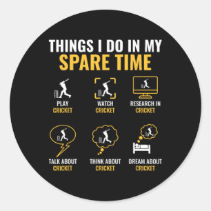 Thing I Do In My Spare Time Cricket Sport Cricket  Classic Round Sticker
