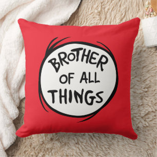 Thing One Thing Two - Brother of all Things Cushion