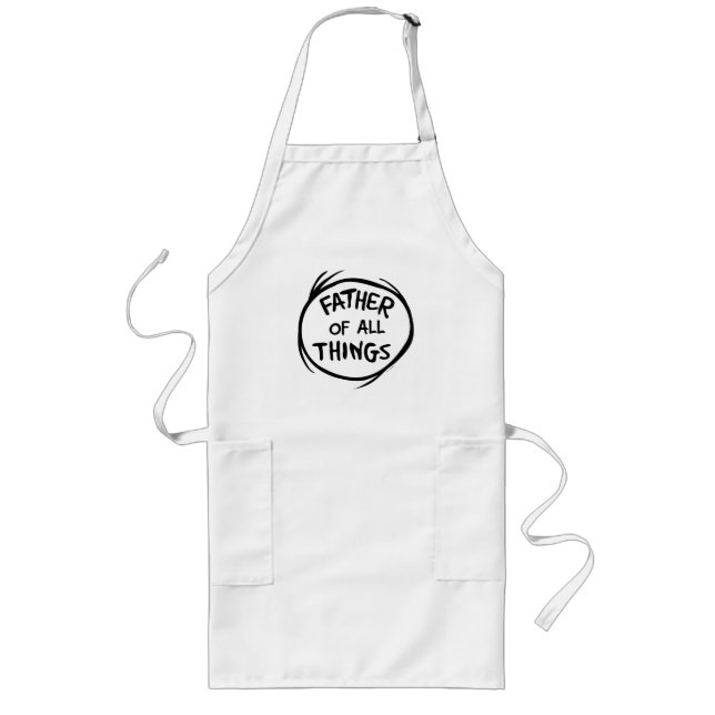 Thing One Thing Two - Father of all Things Long Apron (Front)