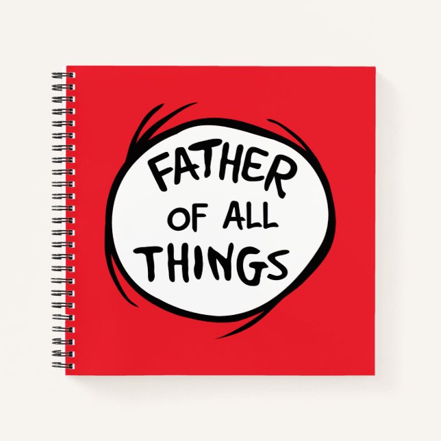 Thing One Thing Two - Father of all Things Notebook (Front)