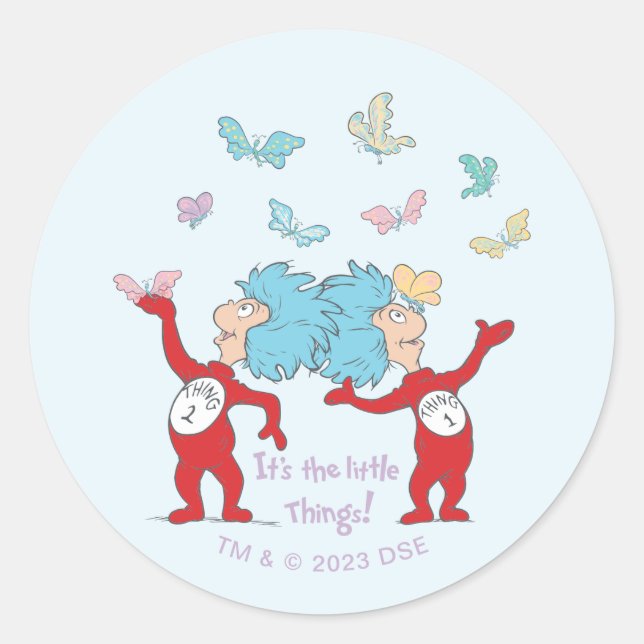 Thing One Thing Two It's The Little Things! Classic Round Sticker (Front)