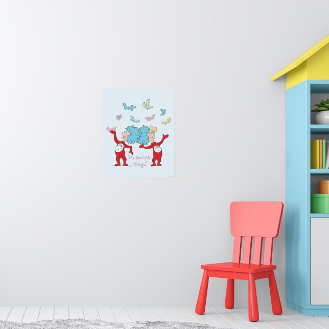 Thing One Thing Two It's The Little Things! Poster (Nursery 1)