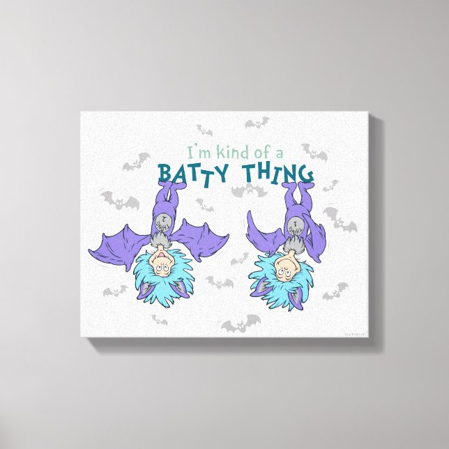 Thing One Thing Two Kind of a Batty Thing Canvas Print (Front)