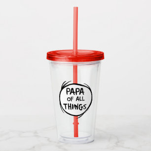 Thing One Thing Two - Papa of all Things Acrylic Tumbler